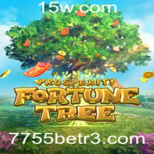 Explorando o Fascinante Mundo de ProsperityFortuneTree com 7755bet